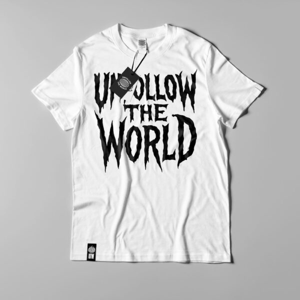 Unfollow The World - Classic Tee